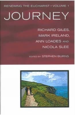 Renewing the Eucharist Vol 1 Journey