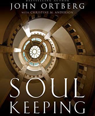 Soul Keeping - Study Guide