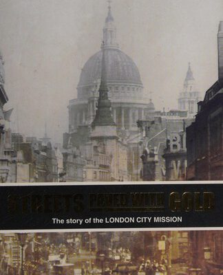 Streets Paved with Gold - London City Mission