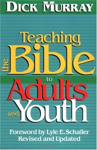 Teaching the Bible to Adults and Youth