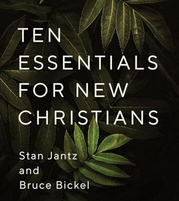 Ten Essentials for New Christians
