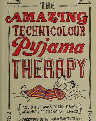 The Amazing Technicolour Pyjama Therapy