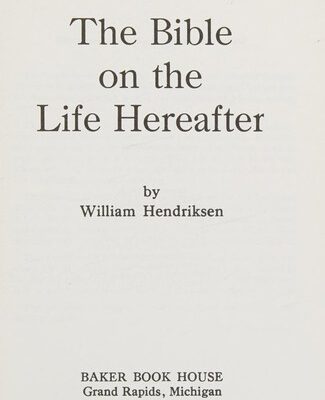 The Bible on the Life Hereafter