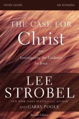 The Case for Christ Study Guide