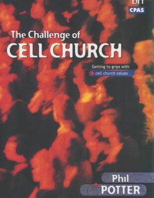 The Challenge of Cell Church