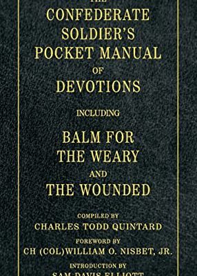 The Confederate Soldiers Pocket Manual of Devotions