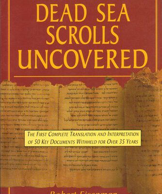 The Dead Sea Scrolls Uncovered