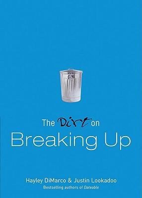 The Dirt On Breaking Up