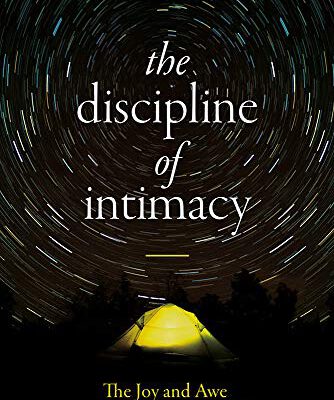 The Disicipline of Intimacy