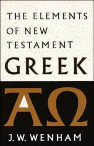The Elements of New Testament Greek