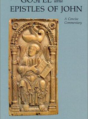 The Gospel and the Epistle of John