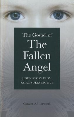 The Gospel of the Fallen Angel