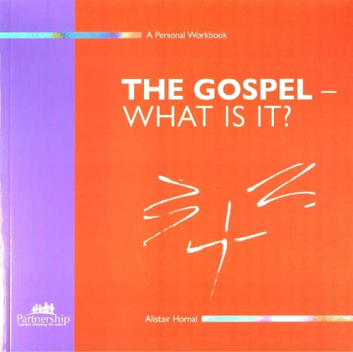 The Gospel - What Is It?