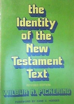 The Identity Of The New Testament Text (Revised Edn)