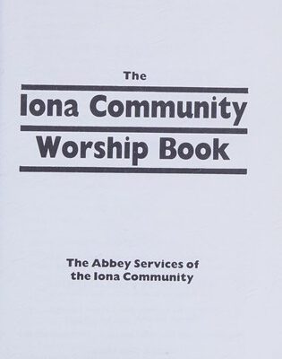 The Iona Community Worship Book