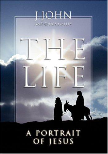 The Life a Portrait of Jesus