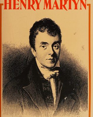 The Life and Letters of Henry Martyn