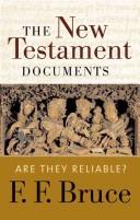The New Testament Documents (1968 Edn)