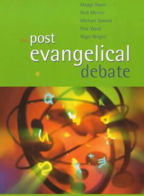 The Post Evangelical Debate