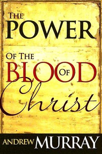 The Power Of The Blood Of Christ