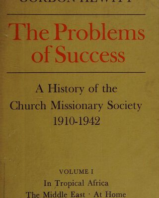 The Problems of Success (History of Cms 1910-42) Vol I