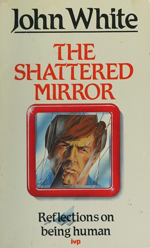 The Shattered Mirror