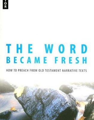 The Word Became Fresh