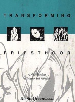 Transforming Priesthood