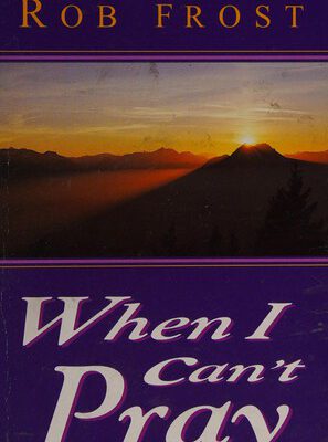 When I Can't Pray