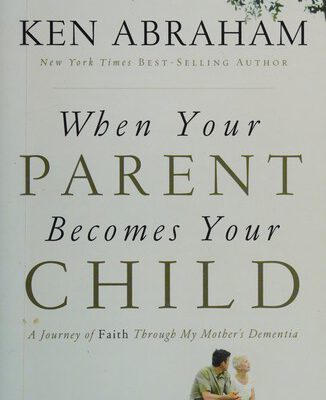 When Your Parent Becomes Your Child