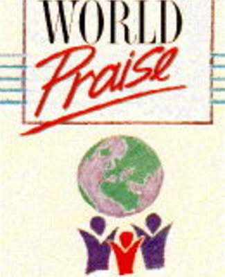 World Praise Combined Music Edition