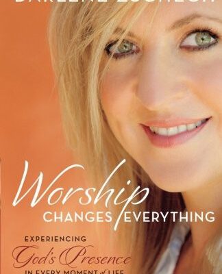 Worship Changes Everything