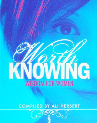 Worth Knowing - Wisdom for Women