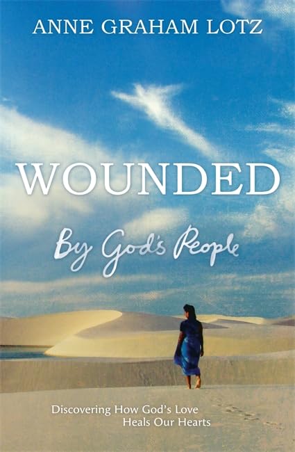 Wounded By God's People