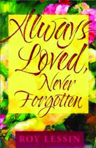 Always Loved Never Forgotten