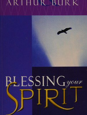 Blessing Your Spirit