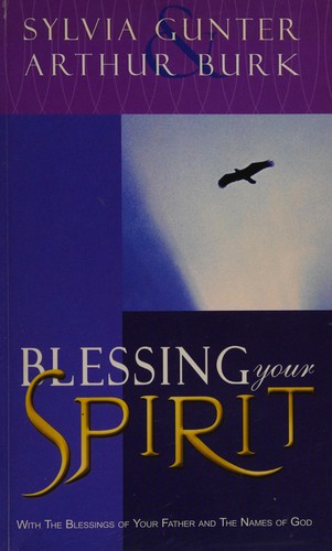 Blessing Your Spirit