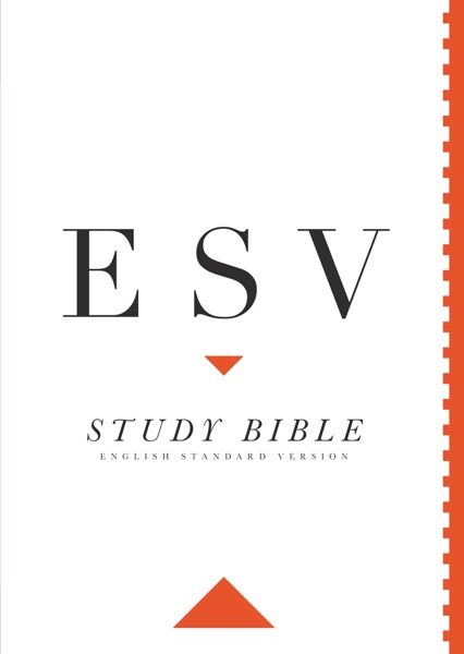 E S V Study Bible