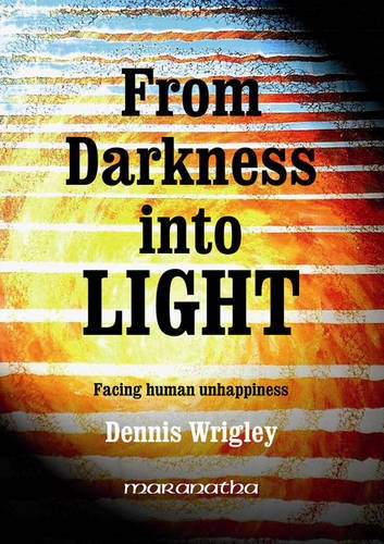 FROM DARKNESS INTO LIGHT