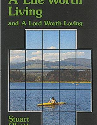 Welwyn Commentary A Life Worth Living and a Lord Worth Loving,
