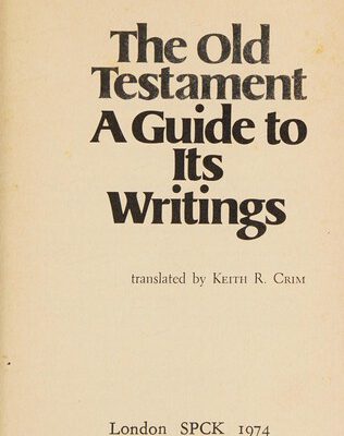 The Old Testament, a Guide to Its Writings