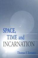 Space, Time and Incarnation