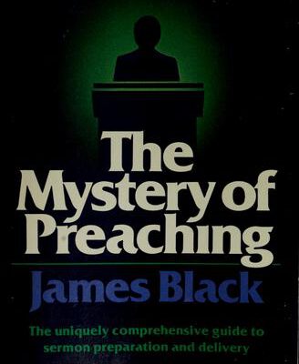 The mystery of preaching.