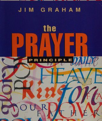 The Prayer Principle (Growing with Jesus)