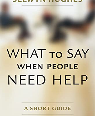 What to Say When People Need Help