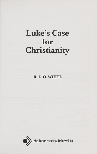 Luke's Case for Christianity
