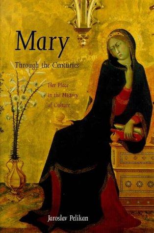 Mary Through the Centuries