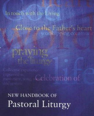 New Handbook of Pastoral Liturgy