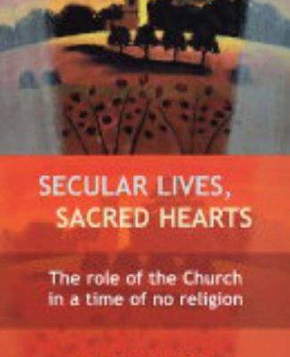 Secular Lives, Sacred Hearts