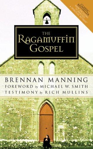 The Ragamuffin Gospel